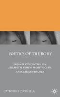Poetics of the Body: Edna St. Vincent Millay, Elizabeth Bishop, Marilyn Chin, and Marilyn Hacker 1349383074 Book Cover