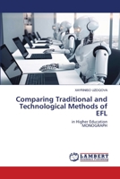 Comparing Traditional and Technological Methods of EFL 6204744909 Book Cover