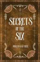 Secrets of the Six B0H8K9J7H6 Book Cover