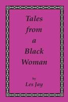 Tales from a Black Woman 1427619026 Book Cover