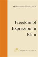 Freedom of Expression in Islam (Fundamental Rights and Liberties in Islam series) 0946621608 Book Cover