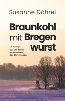 Braunkohl mit Bregenwurst B09Y4R8988 Book Cover
