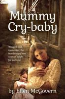 Mummy Cry-Baby 0957380968 Book Cover