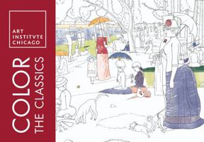 Color the Classics: The Art Institute of Chicago 1492647144 Book Cover