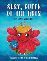 Susy, Queen of the Ants 0982142560 Book Cover