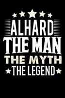 Notizbuch: Alhard The Man The Myth The Legend (120 gepunktete Seiten als u.a. Tagebuch, Reisetagebuch oder Projektplaner für Vater, Ehemann, Freund, Kumpel, Bruder, Onkel und mehr) (German Edition) 1696857775 Book Cover