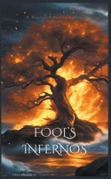Fool's Infernos (Ashen Dreams) B0CN6CKWQZ Book Cover