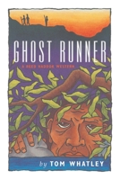 Ghost Runner: A Reed Haddok Western (Reed Haddok Westerns) 086534406X Book Cover