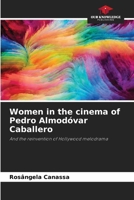 Women in the cinema of Pedro Almodóvar Caballero 6207747941 Book Cover
