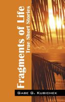 Fragments of Life: True Short Stories 1432749242 Book Cover
