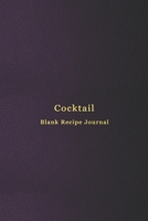 Cocktail blank recipe journal: Cocktail mixing log book for alcohol drinkers Record, rate, review and drink your cocktail making experiements and improve your bartending skills Professional purple cov 1707978069 Book Cover