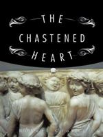 The Chastened Heart 1491749881 Book Cover
