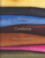 Corduroy: The Story of a Classic Fabric 1849949867 Book Cover
