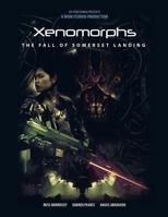 Xenomorphs: The Fall of Somerset Landing 1981134719 Book Cover