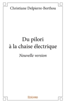 Du pilori à la chaise électrique - Nouvelle version (French Edition) 2334241350 Book Cover