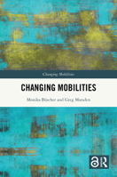 Changing Mobilities 0415661927 Book Cover
