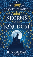 A Cat's Promise: Secrets of The Kingdom B0DTN1MZSD Book Cover