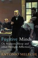 Fugitive Minds 0099436272 Book Cover