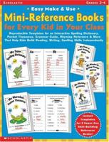 Easy Make and Use Mini-Reference Books for Every Kid in Your Class 0439222516 Book Cover