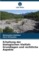 Erhaltung der biologischen Vielfalt: Grundlagen und rechtliche Aspekte 6206850544 Book Cover