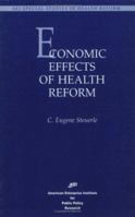 Economic Effects of Health Care Reform (Special Studies in Health Reform) 0844770191 Book Cover