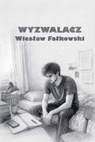 Wyzwalacz (Polish Edition) B0H18ZQLWG Book Cover