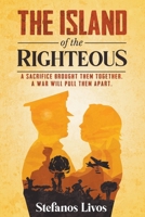The Island of the Righteous: The untold story of the Greek island that rescued its Jews in World War 2 9998785812 Book Cover