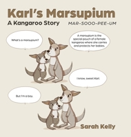 Karl's Marsupium: A Kangaroo Story 177962736X Book Cover