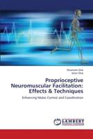 Proprioceptive Neuromuscular Facilitation : Effects and Techniques 3659548618 Book Cover