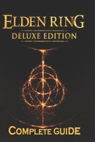 Elden Ring Complete Guide: Walkthrough, Pro Tips, Tricks, and Strategies B0CPYL3ZGV Book Cover