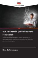 Sur le chemin (difficile) vers l'inclusion (French Edition) 6208883873 Book Cover
