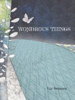Wondrous Things 0578485729 Book Cover