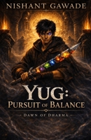 Yug: Pursuit of Balance: Dawn of Dharma (Yug Saga) B0HC49WT76 Book Cover