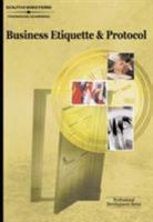 Business Etiquette & Protocol: Professional Development Series 0538724633 Book Cover
