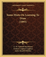 Some Hints On Learning To Draw 1018184503 Book Cover