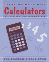 Learning Math With Calculators: Activities for Grades 3-8 0941355357 Book Cover