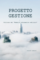 GESTIONE DI PROGETTO: Utilizzo del “Modello informativo edilizio” B0B8R97GXS Book Cover