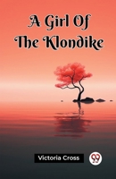 A Girl of the Klondike 153049110X Book Cover