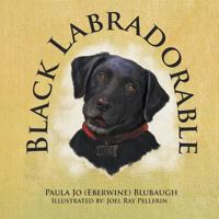 Black Labradorable 1493121219 Book Cover