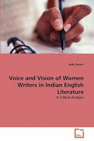 Voice and Vision of Women Writers in Indian English Literature 3639316320 Book Cover