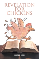 Revelation for Chickens B0DZ8969YK Book Cover