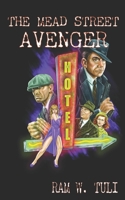 The Mead Street Avenger B0BZF8VJBL Book Cover