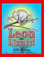 Leon the Lizard 0557578892 Book Cover