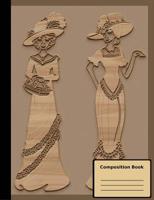 Wooden Ladies Composition Notebook, Wide Ruled: 100 Sheets / 200 Pages, 9-3/4 X 1976283809 Book Cover