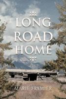 Long Road Home 1477257306 Book Cover