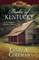 Brides of Kentucky: 3-in-1 Historical Romance Collection 168322079X Book Cover