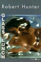 Glass Lunch (Penguin Poets) 0140587772 Book Cover