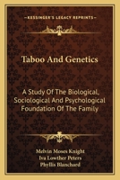 Taboo and Genetics: A Study of the Biological, Sociological and Psychological Foundation of the Family 1017876037 Book Cover