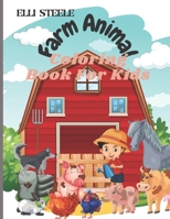 Farm Animals Coloring Book For Kids: Cute Animals Farm Coloring Book For Kids And Toddlers B08P6G8BNK Book Cover