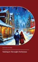 Making It Through Christmas: Part 1 B0GQ4GJW8Q Book Cover